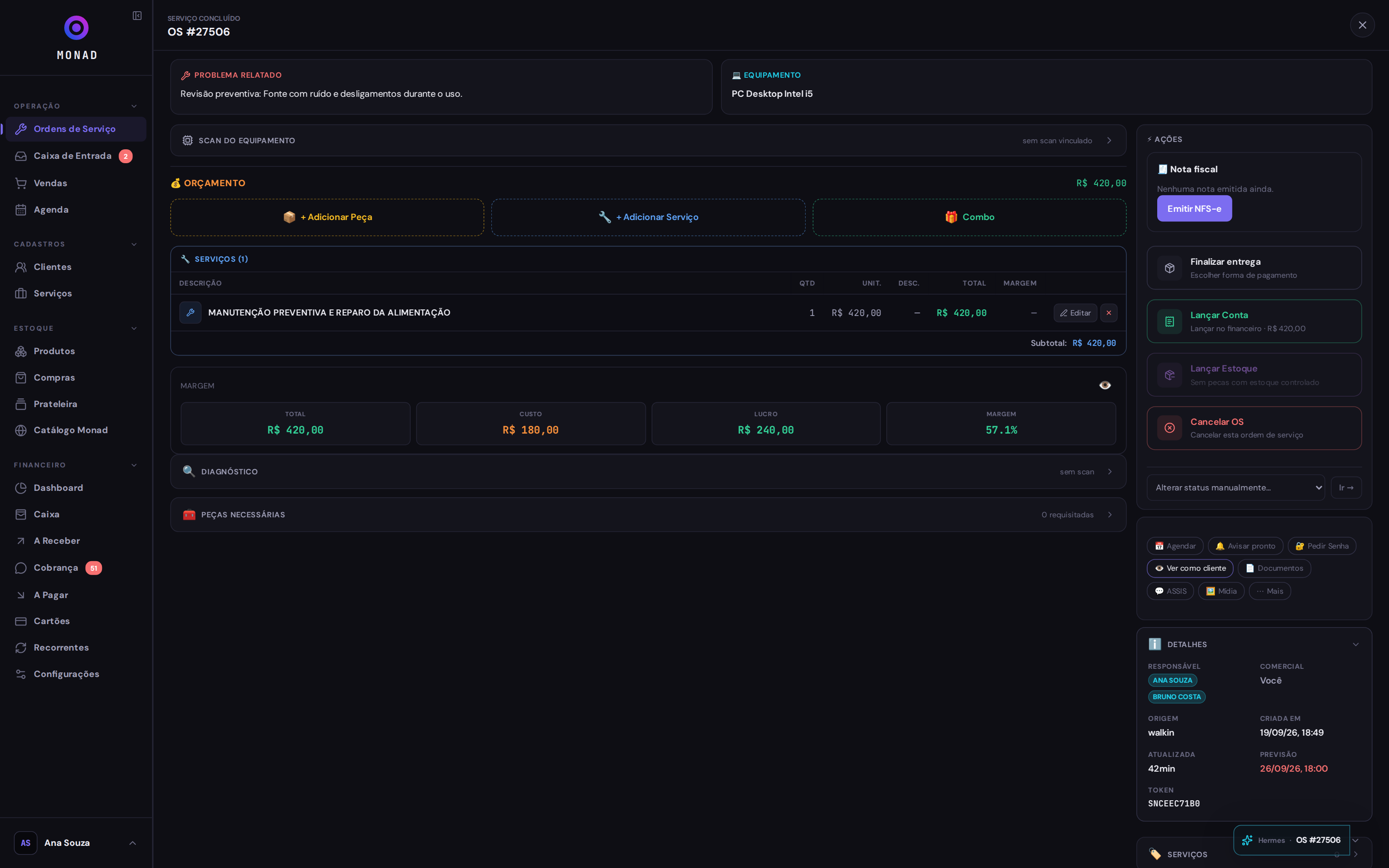 NF-e e NFS-e integradas: A nota de serviço sai de dentro da OS, sem sistema à parte.